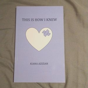 This Is How I Knew by Kiana Azizian-poetry book